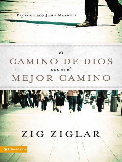 Title details for El camino de Dios aún es el mejor camino by Zig Ziglar - Available